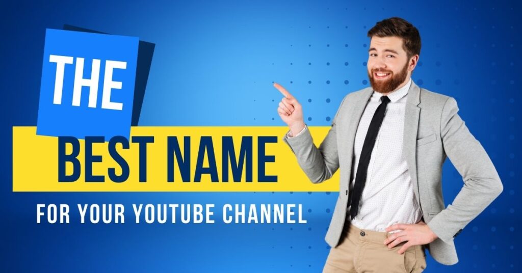 The Best Name For Your Youtube Channel