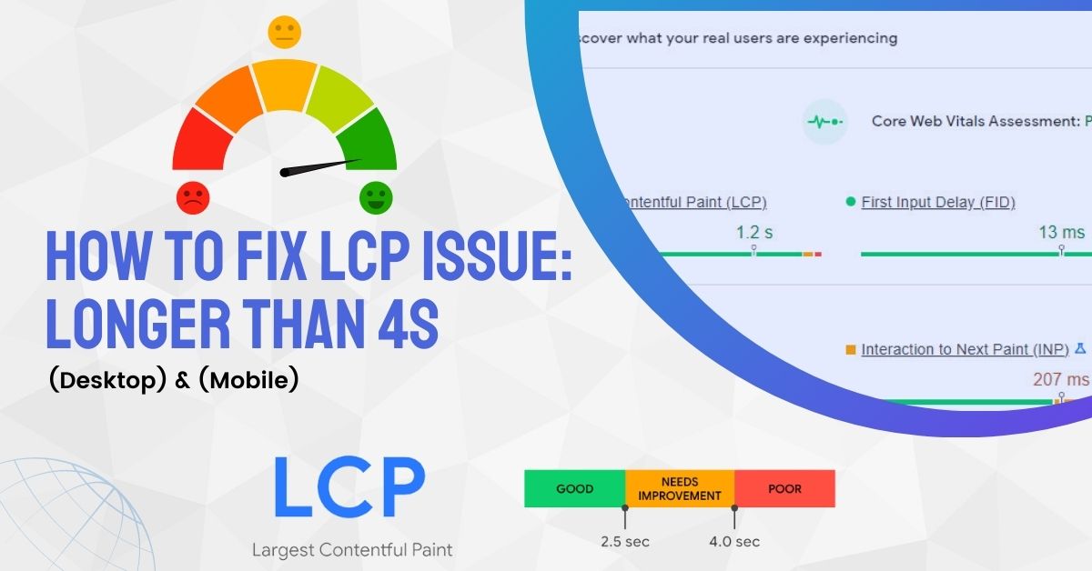 How To Fix LCP Issue Longer Than 4s (Desktop) and (Mobile)